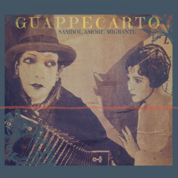 CD Guappecarto - Sambol Amore Migrante