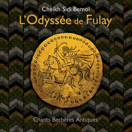 CD Sheikh Sidi Bemol - L'Odyssée de Fulay, Ancient Berber songs