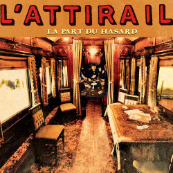 CD L'ATTIRAIL - LA PART DU HASARD